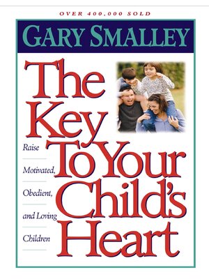 cover image of The Key to Your Child's Heart